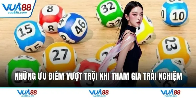 Những ưu điểm vượt trội khi tham gia trải nghiệm